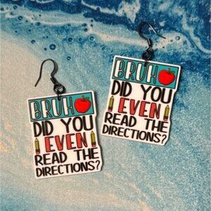 "Bruh Did You Even Read The Directions?" Teacher Humor Earrings